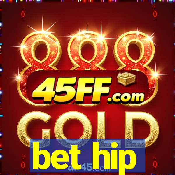 bet hip